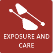 EXPOSURE AND CARE