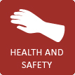 HEALTH AND SAFETY